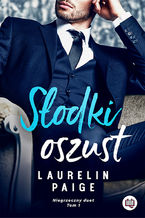 Okładka - Słodki oszust. Niegrzeczny duet. Tom 1 - Laurelin Paige