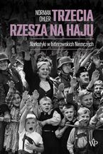 Okładka - Trzecia Rzesza na haju - Norman Ohler