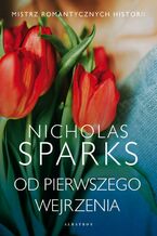 Okładka - OD PIERWSZEGO WEJRZENIA - Nicholas Sparks