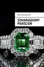 Okładka - Szmaragdowy pierścień - Krystyna Gerlach