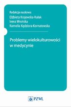 Okładka - Problemy wielokulturowości w medycynie - Elżbieta Krajewska-Kułak
