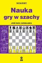 Okładka - Nauka gry w szachy - José Raúl Capablanca