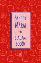 Okładka - Śladami bogów - Sandor Marai