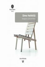 Okładka - Simo Heikkilä. Designer's Life and Work - Anna Wiśnicka