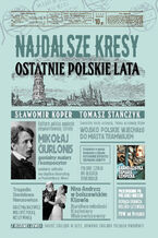 Okładka - Najdalsze Kresy Ostatnie polskie lata - Sławomir Koper, Tomasz Stańczyk