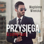 Okładka - Przysięga. Grzechy mafii - Magdalena Winnicka