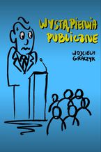 Okładka - Wystąpienia publiczne - Wojciech Graczyk