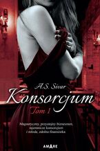 Okładka - Konsorcjum. Tom I - A.S. Sivar