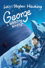 Okładka - George i błękitny księżyc - Lucy Hawking, Stephen Hawking