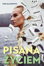 Okładka - Pisana życiem - Taida Bajsarowicz