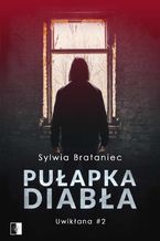 Okładka - Pułapka diabła - Sylwia Brataniec