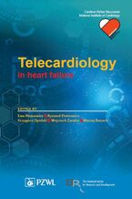 Okładka - Telecardiology in heart failure - Ewa Piotrowicz, Ryszard Piotrowicz, Grzegorz Opolski, Wojciech Zaręba, Maciej Banach