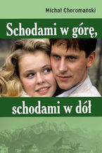 Okładka - Schodami w górę, schodami w dół - Michał Choromański