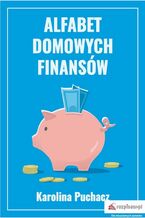 Okładka - Alfabet domowych finansów - Karolina Puchacz