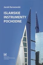 Okładka - Islamskie instrumenty pochodne - Jacek Karwowski