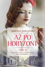 Okładka - Aż po horyzont. Tom II - Agnieszka Janiszewska