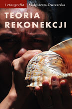 Okładka - Teoria rekonekcji. Ścieżki tahitańskiego aktywizmu - Małgorzata Owczarska