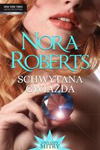 Okładka - Schwytana gwiazda - Nora Roberts