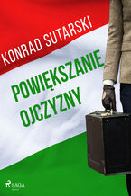 Okładka - Powiększanie ojczyzny - Konrad Sutarski