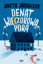 Okładka - Denat wieczorową porą - Aneta Jadowska