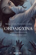 Okładka - Obdarzona - Małgorzata Nowodworska