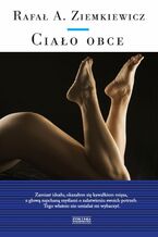 Okładka - Ciało obce - Rafał A. Ziemkiewicz