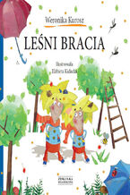 Okładka - Leśni bracia - Weronika Kurosz
