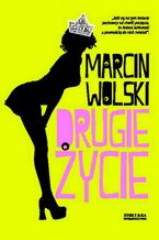 Okładka - Drugie życie - Marcin Wolski