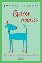 Okładka - Garet dorasta - Joanna Szarras