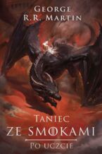 Okładka - Pieśń Lodu i Ognia. Tom 8. Taniec ze smokami cz. 2 - George R.R. Martin