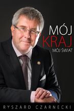 Okładka - Mój kraj, mój świat - Ryszard Czarnecki