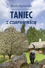Okładka - Taniec z czarownicą - Beata Kępińska