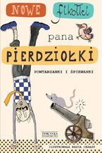 Okładka - Nowe fikołki pana Pierdziołki - Tadeusz Zysk, Jan Grzegorczyk