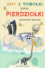Okładka - Sny i tobołki pana Pierdziołki - Praca zbiorowa