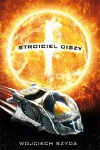 Okładka - Stroiciel ciszy - Wojciech Szyda