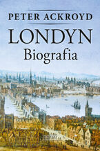Okładka - Londyn. Biografia - Peter Ackroyd