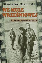 Okładka - We mgle wrześniowej - Stanisław Zieliński