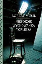 Okładka - Niepokoje wychowanka Törlessa - Robert Musil