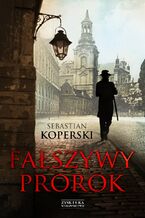 Okładka - Fałszywy prorok - Sebastian Koperski