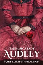 Okładka - Tajemnica lady Audley - Mary Elizabeth Braddon