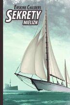 Okładka - Sekrety mielizn - Erskine Childers