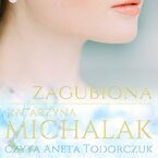 Zagubiona. Trylogia autorska. Tom 2