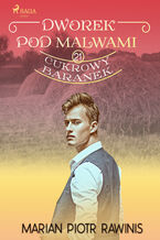 Okładka - Dworek pod Malwami 21 - Cukrowy baranek - Marian Piotr Rawinis