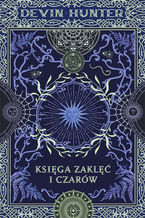 Okładka - Księga zaklęć i czarów - Devin Hunter