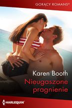 Okładka - Nieugaszone pragnienie - Karen Booth
