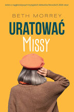 Okładka - Uratować Missy - Beth Morrey