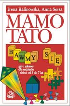 Okładka - Mamo, tato bawmy się - Irena Kalinowska