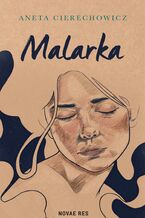 Okładka - Malarka - Aneta Cierechowicz