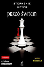 Okładka - ZMIERZCH (Tom 4). Przed świtem - Stephenie Meyer