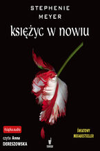 Okładka - ZMIERZCH (Tom 2). Księżyc w nowiu - Stephenie Meyer